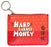 hard earned money pouch