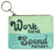 work hard spend harder pouch