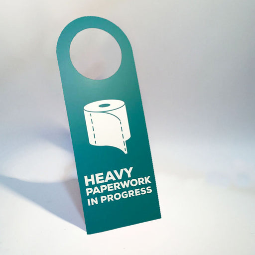 heavy paperwork doorsign