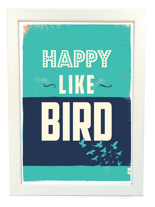 happy like bird poster