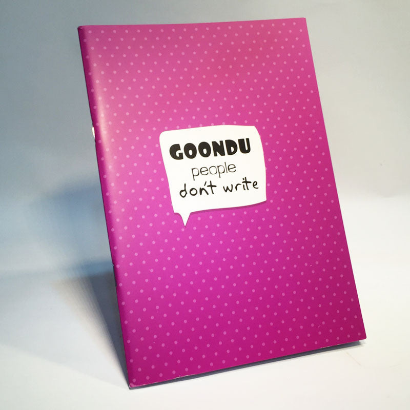goondu people don't write notebook