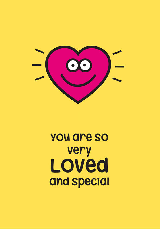 loved and special! card