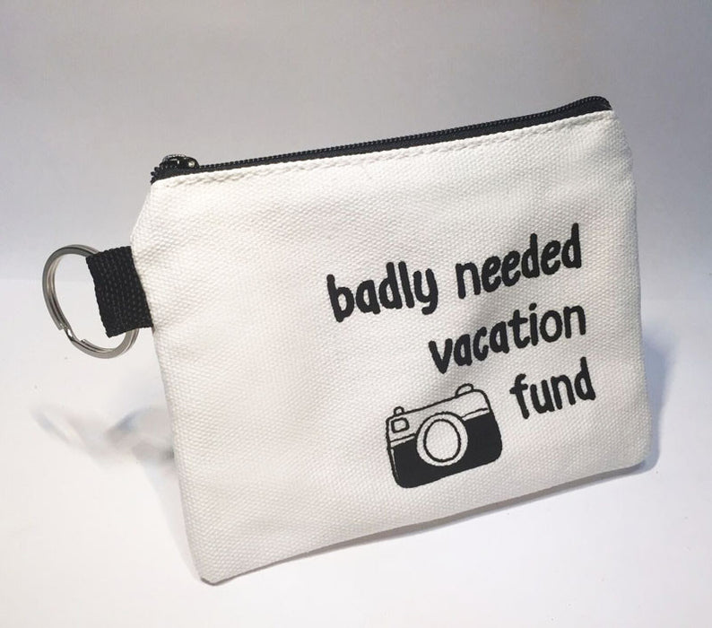 badly needed vacation coin pouch